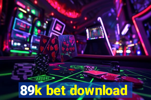 89k bet download